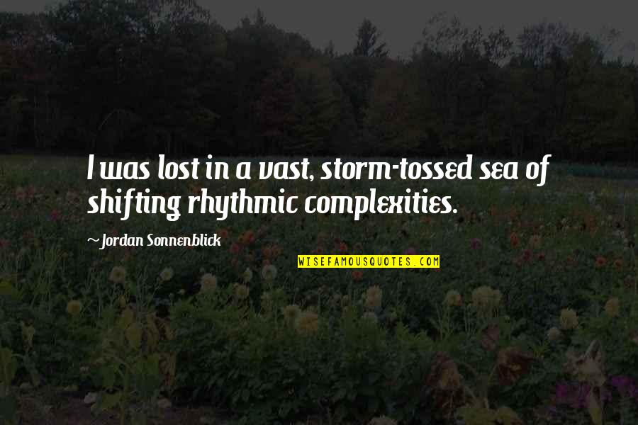 Audies Slime Quotes By Jordan Sonnenblick: I was lost in a vast, storm-tossed sea Audies Slime Quotes By Jordan Sonnenblick: I was lost in a vast, storm-tossed sea