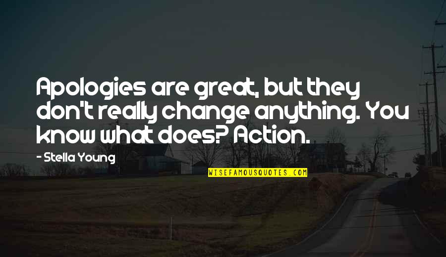 Audouard Hossegor Quotes By Stella Young: Apologies are great, but they don't really change