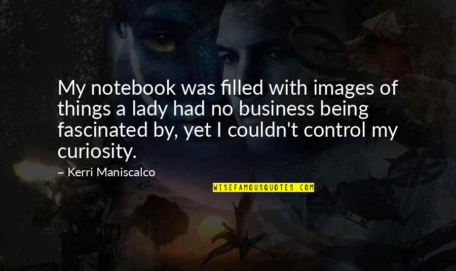 Audrey Rose Wadsworth Quotes By Kerri Maniscalco: My notebook was filled with images of things