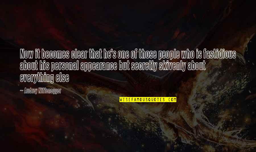 Audrey's Quotes By Audrey Niffenegger: Now it becomes clear that he's one of Audrey's Quotes By Audrey Niffenegger: Now it becomes clear that he's one of
