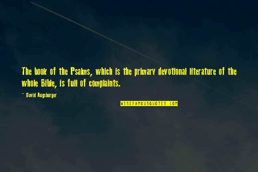 Augsburger Quotes By David Augsburger: The book of the Psalms, which is the Augsburger Quotes By David Augsburger: The book of the Psalms, which is the