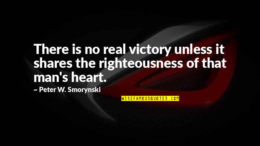 Auguro Definicion Quotes By Peter W. Smorynski: There is no real victory unless it shares