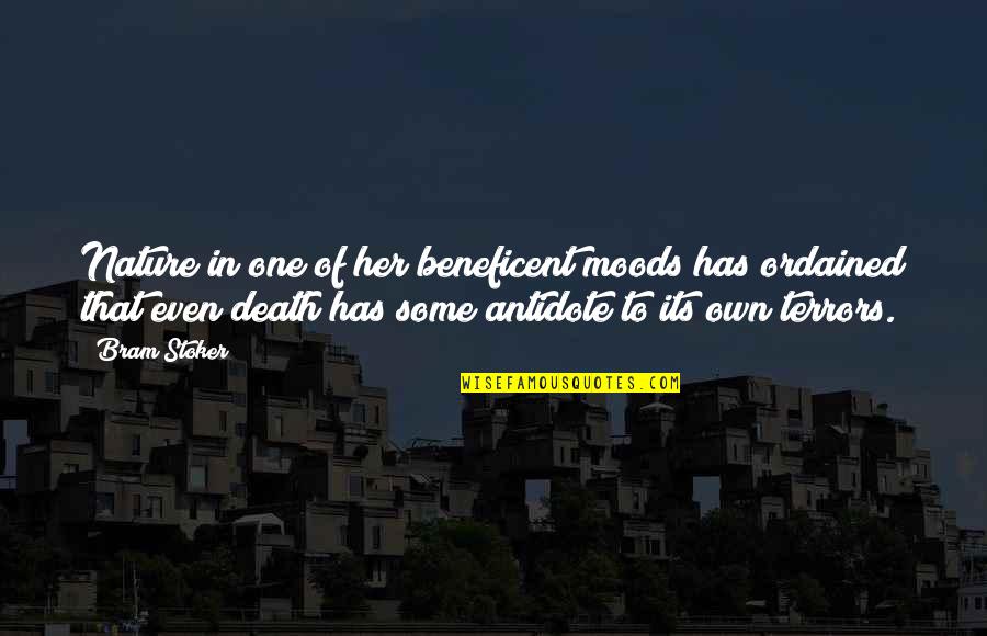 Augustina Zumba Quotes By Bram Stoker: Nature in one of her beneficent moods has Augustina Zumba Quotes By Bram Stoker: Nature in one of her beneficent moods has