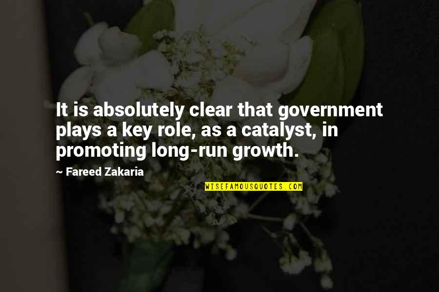 Augustine Predestination Quotes By Fareed Zakaria: It is absolutely clear that government plays a