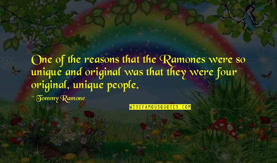 Augustos Warminster Quotes By Tommy Ramone: One of the reasons that the Ramones were Augustos Warminster Quotes By Tommy Ramone: One of the reasons that the Ramones were