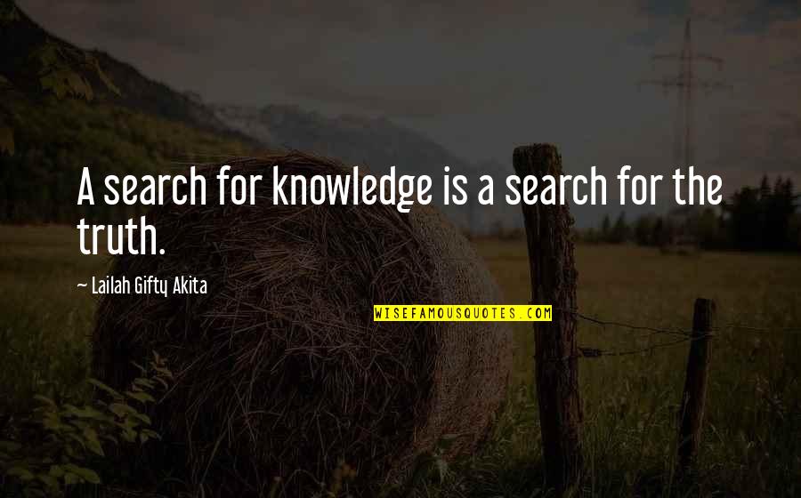 Aukai Kea Quotes By Lailah Gifty Akita: A search for knowledge is a search for