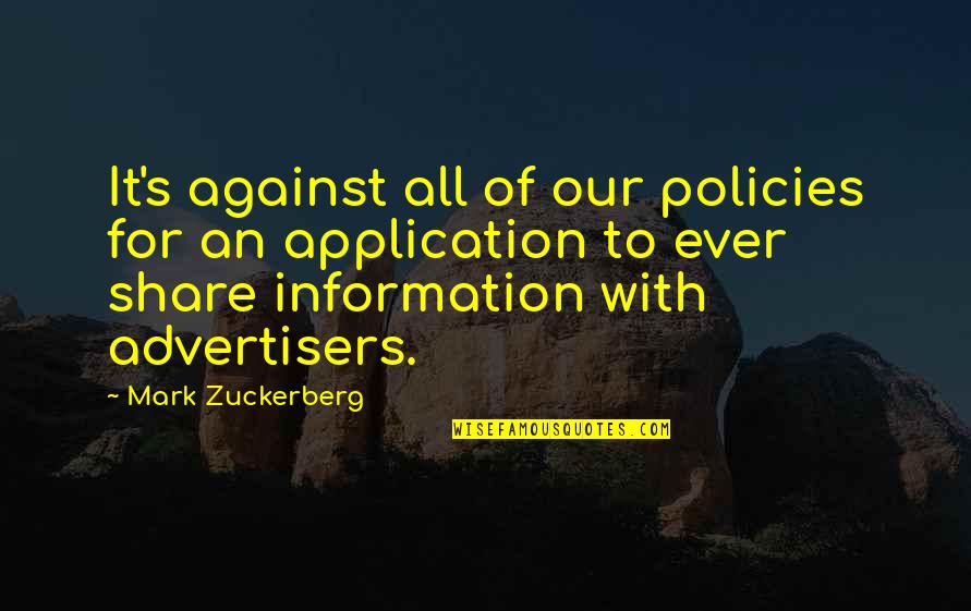 Auksas Pigiau Quotes By Mark Zuckerberg: It's against all of our policies for an