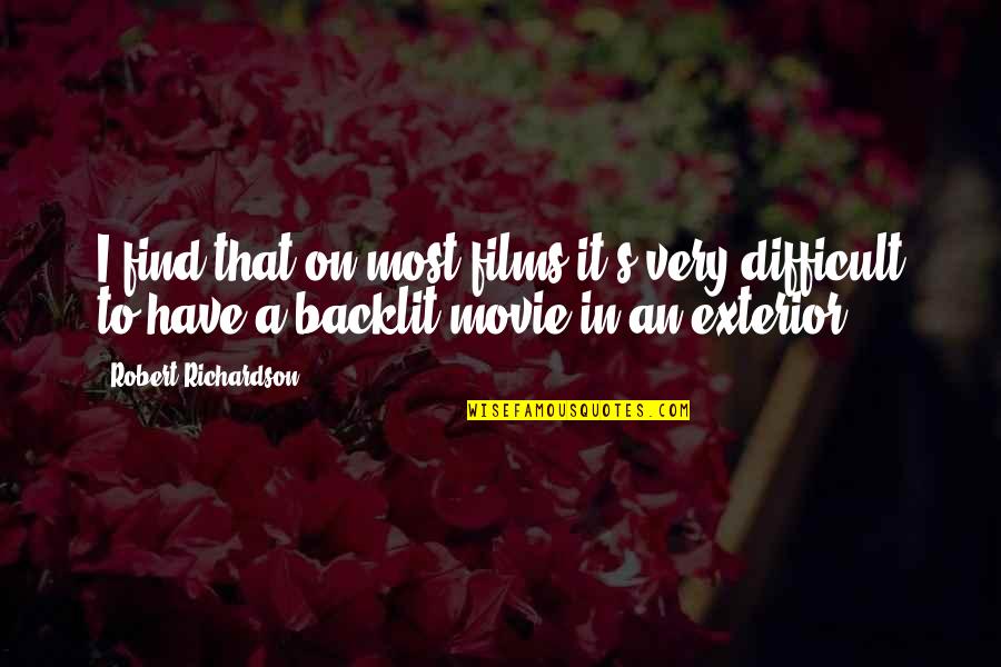 Auld Irish Quotes By Robert Richardson: I find that on most films it's very Auld Irish Quotes By Robert Richardson: I find that on most films it's very