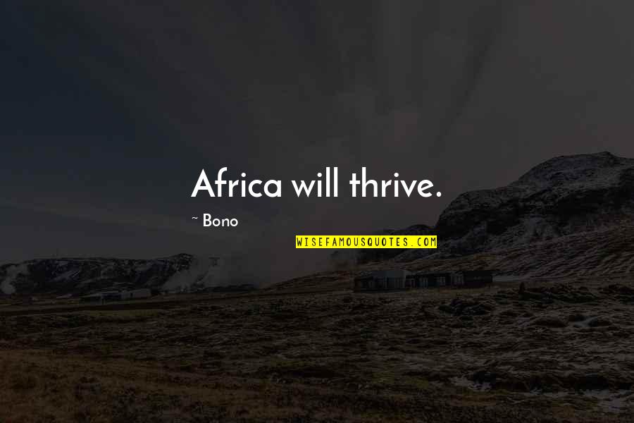 Aulestia Family Crest Quotes By Bono: Africa will thrive. Aulestia Family Crest Quotes By Bono: Africa will thrive.