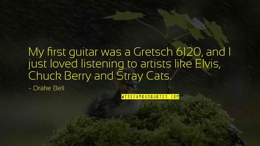 Aundray Quotes By Drake Bell: My first guitar was a Gretsch 6120, and Aundray Quotes By Drake Bell: My first guitar was a Gretsch 6120, and