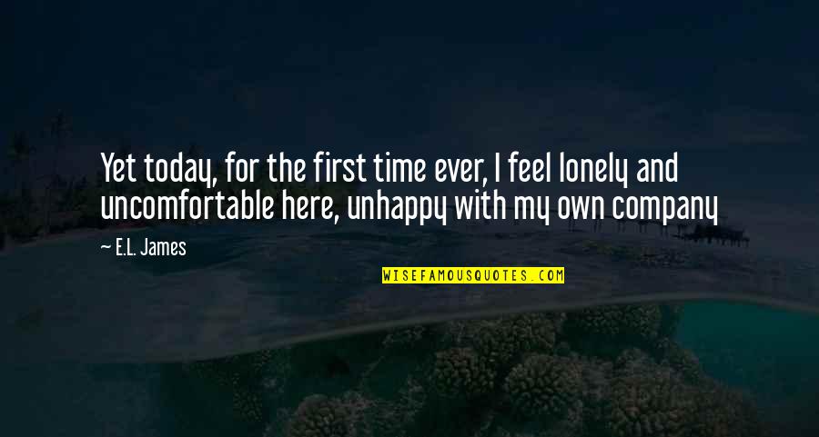 Aune Sand Quotes By E.L. James: Yet today, for the first time ever, I