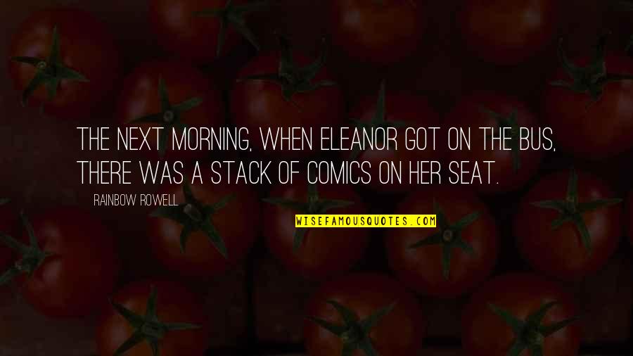 Aunt Alexandra Racist Quotes By Rainbow Rowell: The next morning, when Eleanor got on the Aunt Alexandra Racist Quotes By Rainbow Rowell: The next morning, when Eleanor got on the
