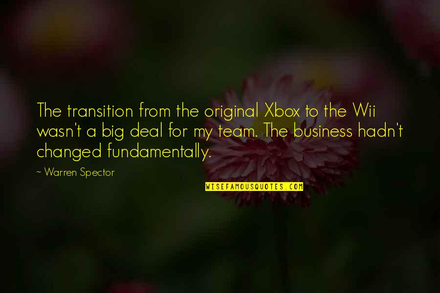 Aunt Passing Away Quotes By Warren Spector: The transition from the original Xbox to the