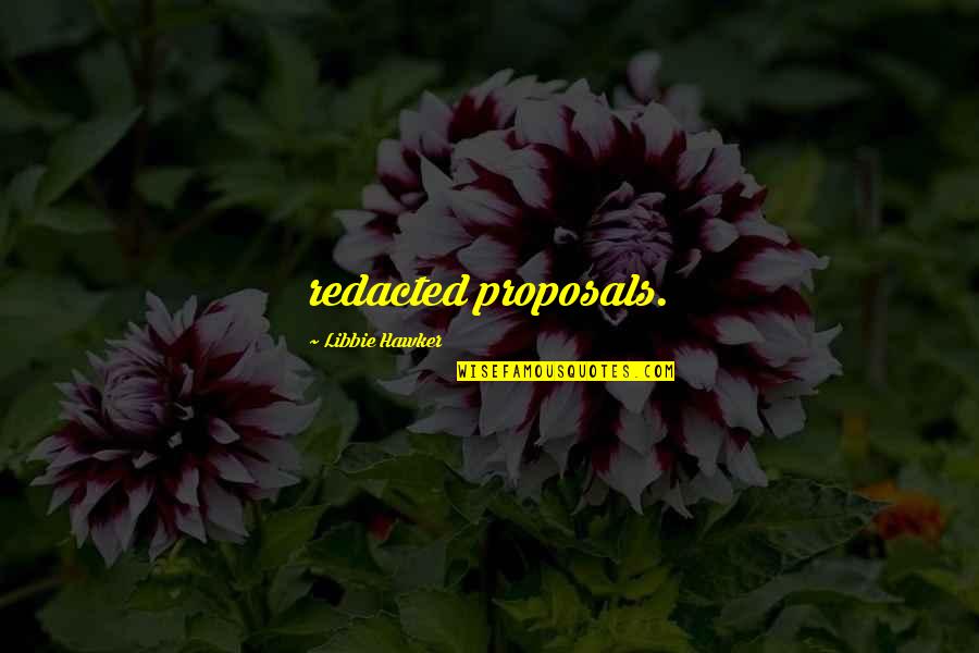 Aurakzai Agency Quotes By Libbie Hawker: redacted proposals. Aurakzai Agency Quotes By Libbie Hawker: redacted proposals.