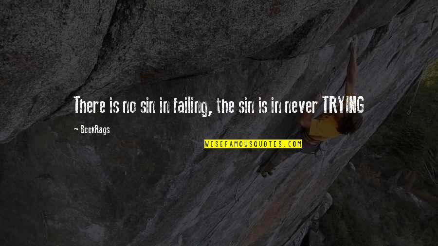 Aurubis Olen Quotes By BookRags: There is no sin in failing, the sin