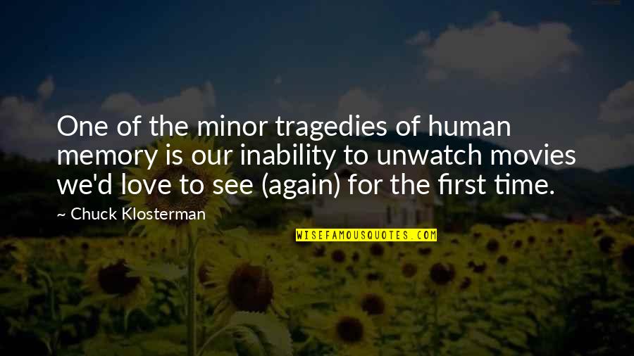 Auschwitz And After Quotes By Chuck Klosterman: One of the minor tragedies of human memory