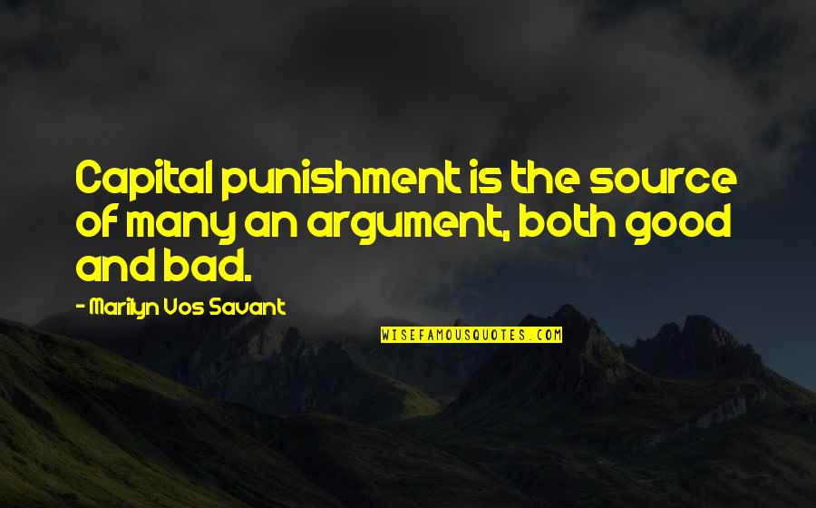 Auspices Pronunciation Quotes By Marilyn Vos Savant: Capital punishment is the source of many an