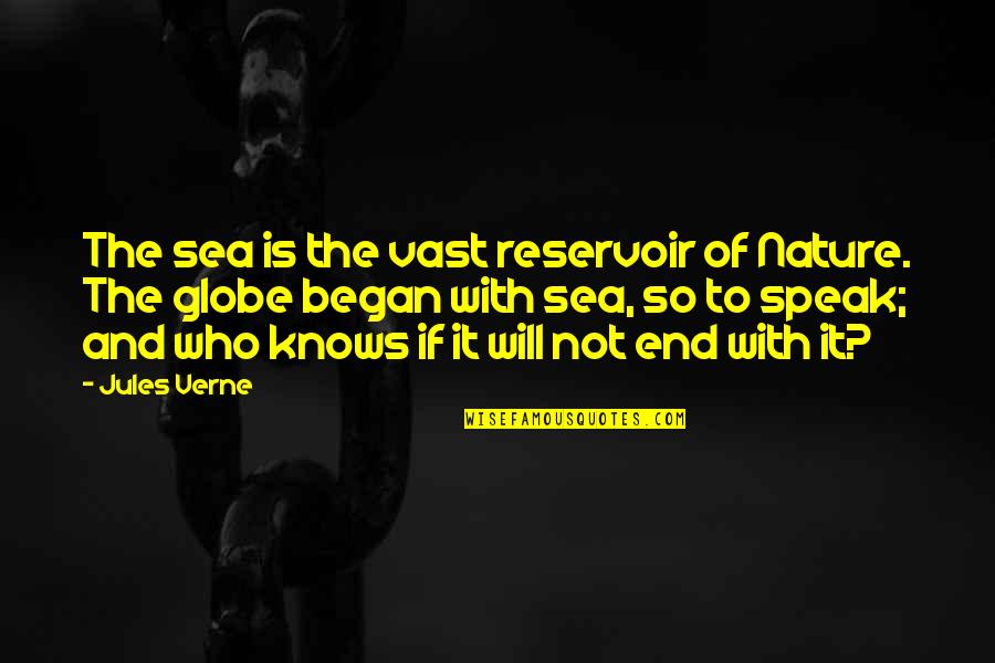 Aussie Love Quotes By Jules Verne: The sea is the vast reservoir of Nature.