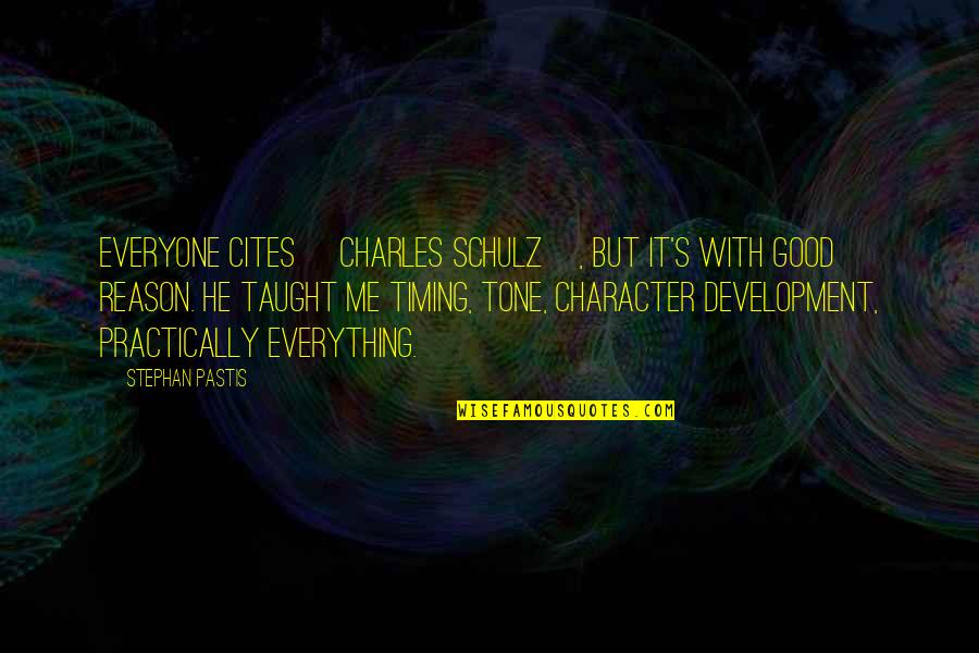 Ausstrahlung Staffel Quotes By Stephan Pastis: Everyone cites [Charles Schulz], but it's with good