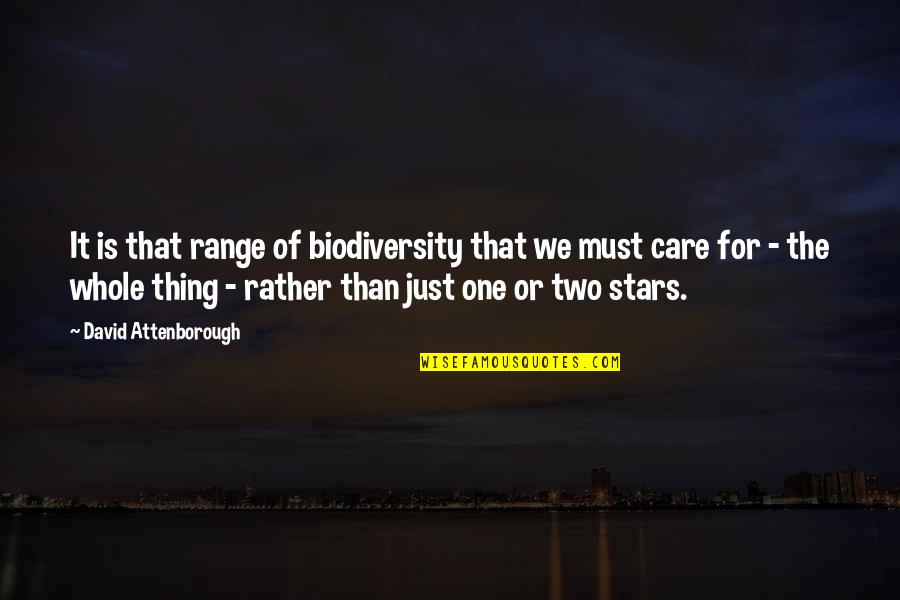 Austeja Vardo Quotes By David Attenborough: It is that range of biodiversity that we