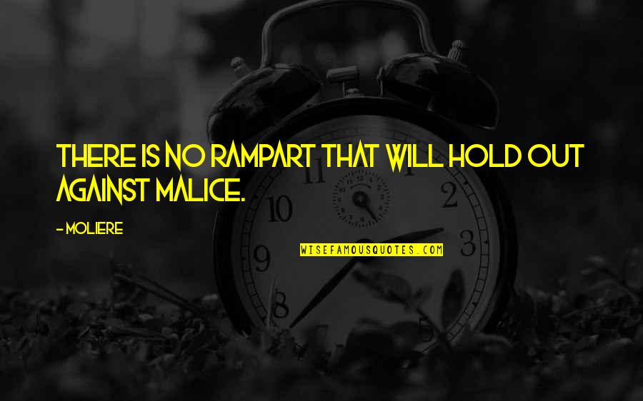 Austermann Murano Quotes By Moliere: There is no rampart that will hold out