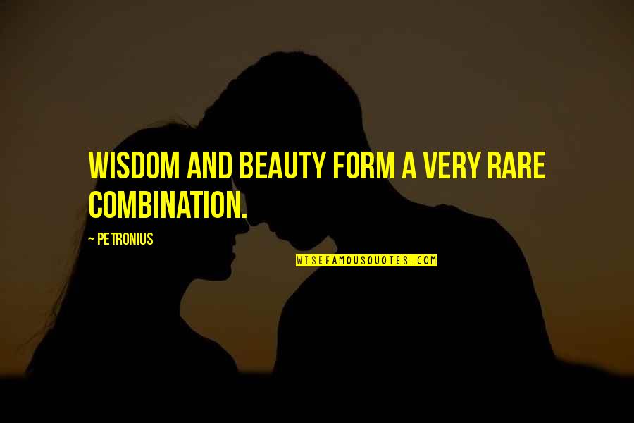 Austero Sinonimos Quotes By Petronius: Wisdom and beauty form a very rare combination.