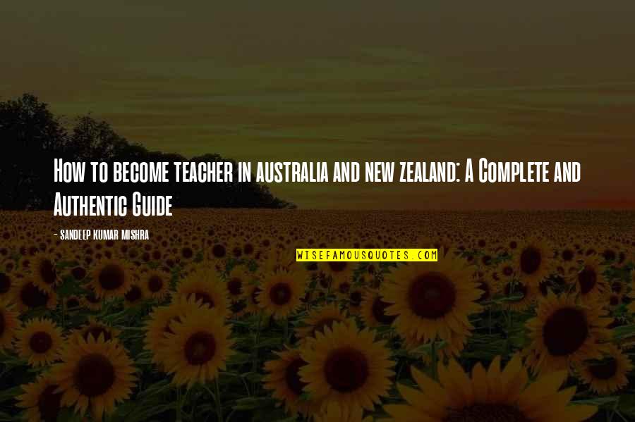 Australia And New Zealand Quotes By Sandeep Kumar Mishra: How to become teacher in australia and new