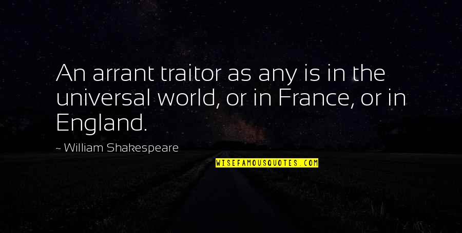 Australian Settlement Quotes By William Shakespeare: An arrant traitor as any is in the Australian Settlement Quotes By William Shakespeare: An arrant traitor as any is in the
