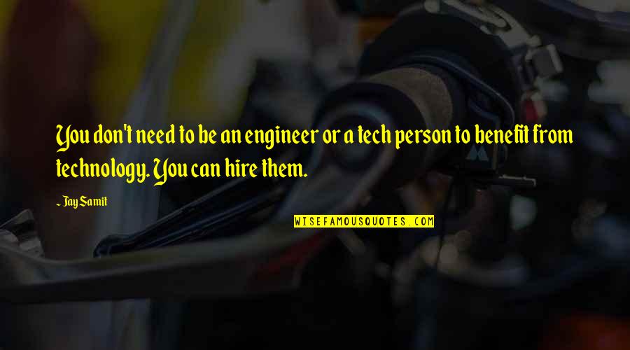 Australian Sporting Quotes By Jay Samit: You don't need to be an engineer or Australian Sporting Quotes By Jay Samit: You don't need to be an engineer or