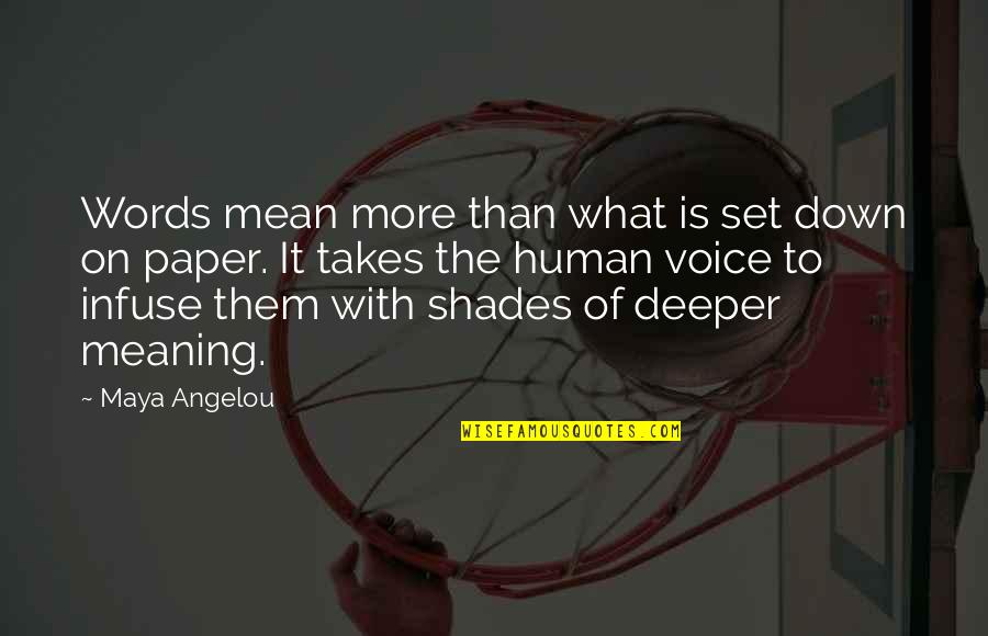 Austrasia Barrette Quotes By Maya Angelou: Words mean more than what is set down Austrasia Barrette Quotes By Maya Angelou: Words mean more than what is set down