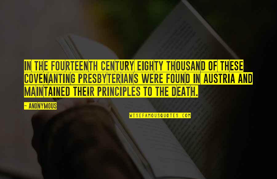 Austria Quotes By Anonymous: In the fourteenth century eighty thousand of these