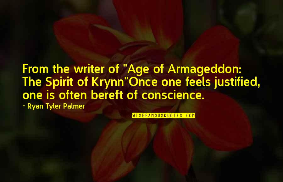 Author Quotes Quotes By Ryan Tyler Palmer: From the writer of "Age of Armageddon: The