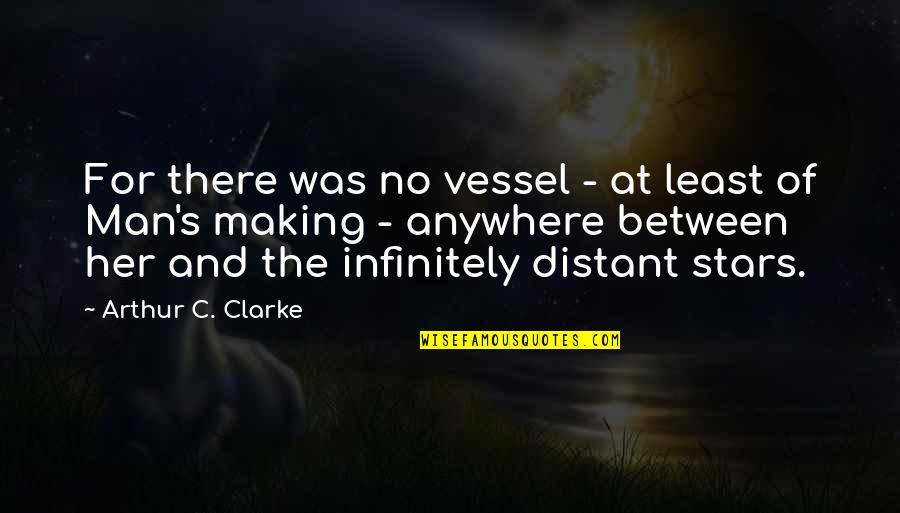 Authorities Philosophy Quotes By Arthur C. Clarke: For there was no vessel - at least Authorities Philosophy Quotes By Arthur C. Clarke: For there was no vessel - at least