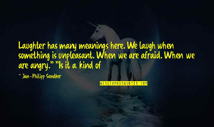 Auto Jack Quotes By Jan-Philipp Sendker: Laughter has many meanings here. We laugh when Auto Jack Quotes By Jan-Philipp Sendker: Laughter has many meanings here. We laugh when