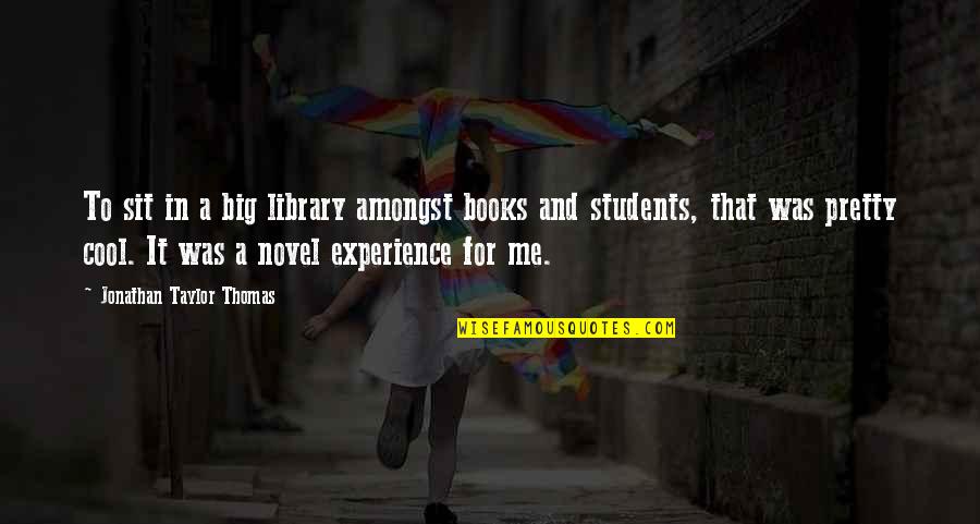 Auto Policy Quotes By Jonathan Taylor Thomas: To sit in a big library amongst books Auto Policy Quotes By Jonathan Taylor Thomas: To sit in a big library amongst books