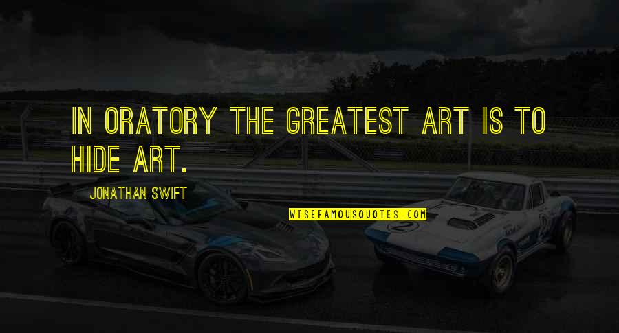 Auto Transport Quotes By Jonathan Swift: In oratory the greatest art is to hide