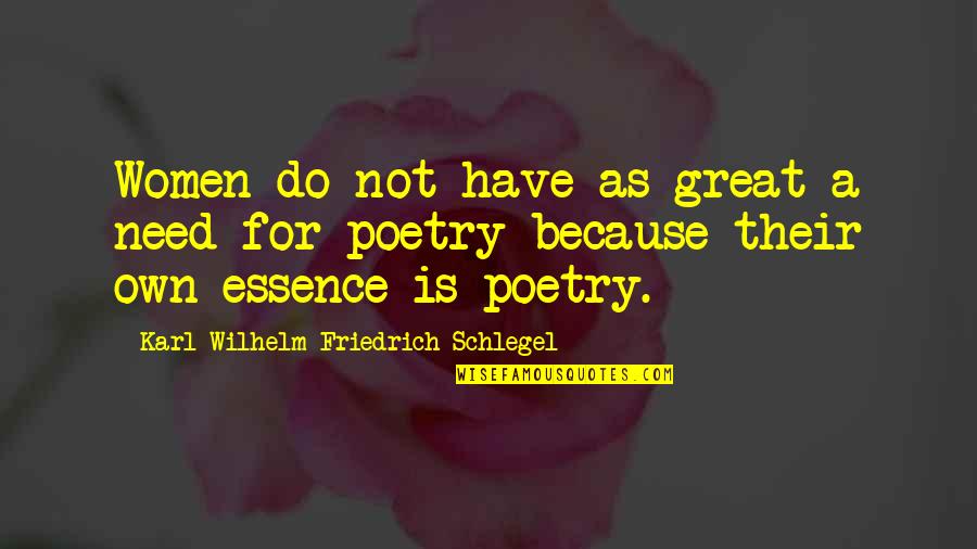 Autodominio Imagenes Quotes By Karl Wilhelm Friedrich Schlegel: Women do not have as great a need