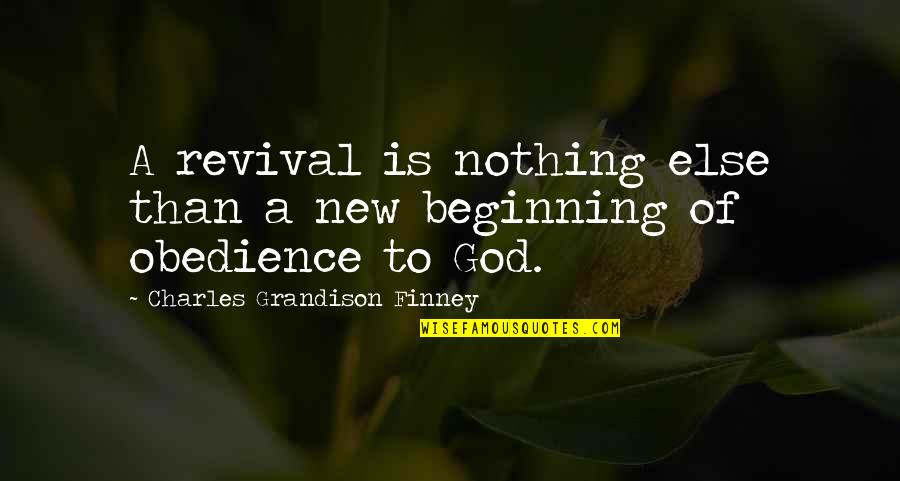 Autographed Quotes By Charles Grandison Finney: A revival is nothing else than a new