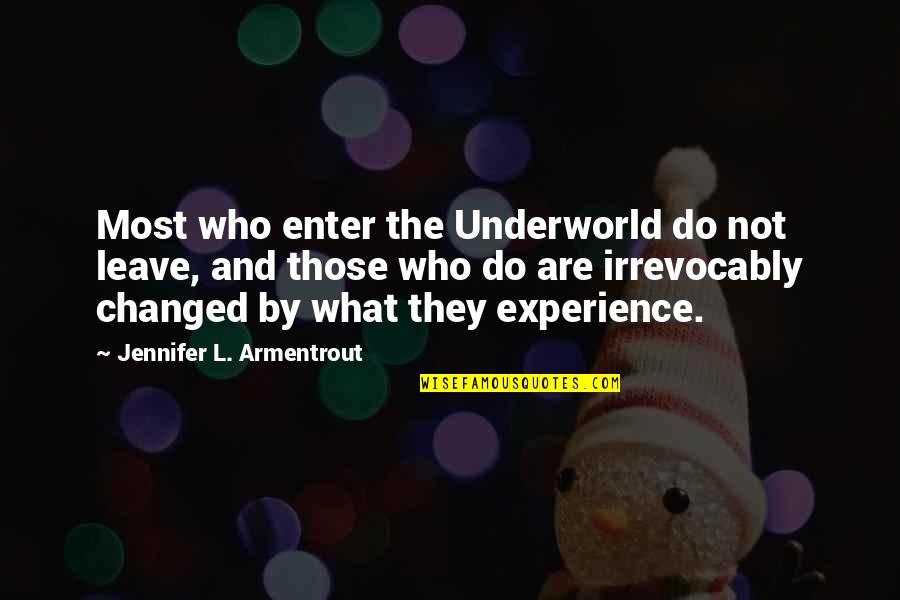 Autoit Escape Quotes By Jennifer L. Armentrout: Most who enter the Underworld do not leave,