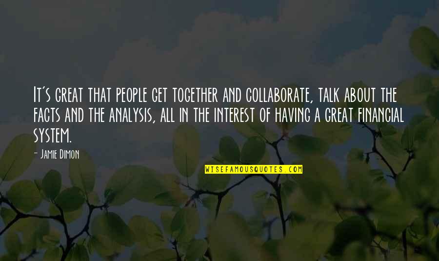 Automated External Defibrillator Quotes By Jamie Dimon: It's great that people get together and collaborate, Automated External Defibrillator Quotes By Jamie Dimon: It's great that people get together and collaborate,