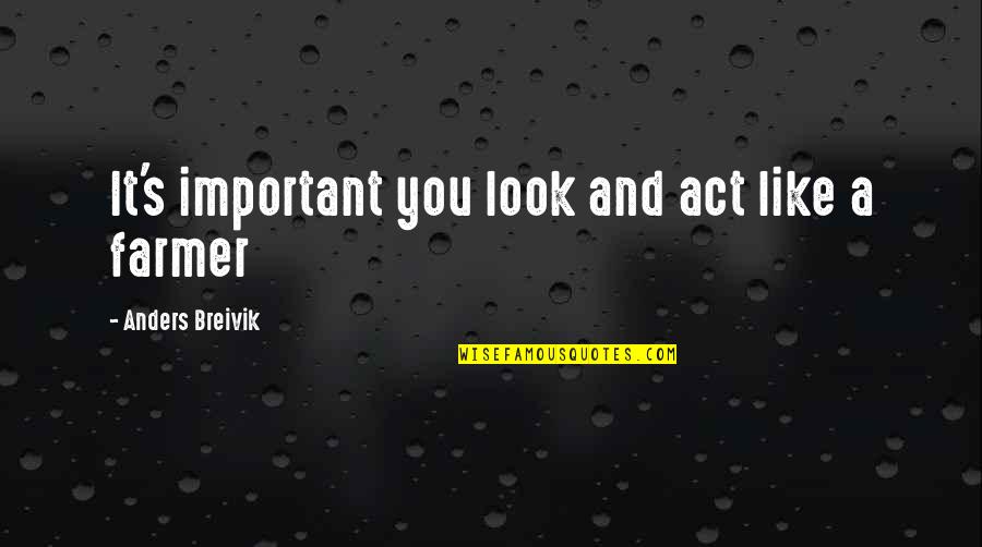 Automatically Forward Email Quotes By Anders Breivik: It's important you look and act like a Automatically Forward Email Quotes By Anders Breivik: It's important you look and act like a
