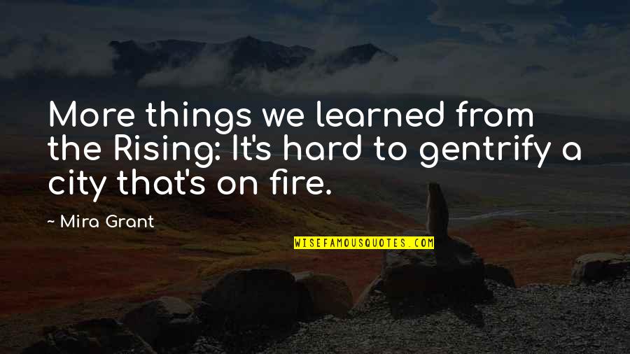 Automovel Clube Quotes By Mira Grant: More things we learned from the Rising: It's
