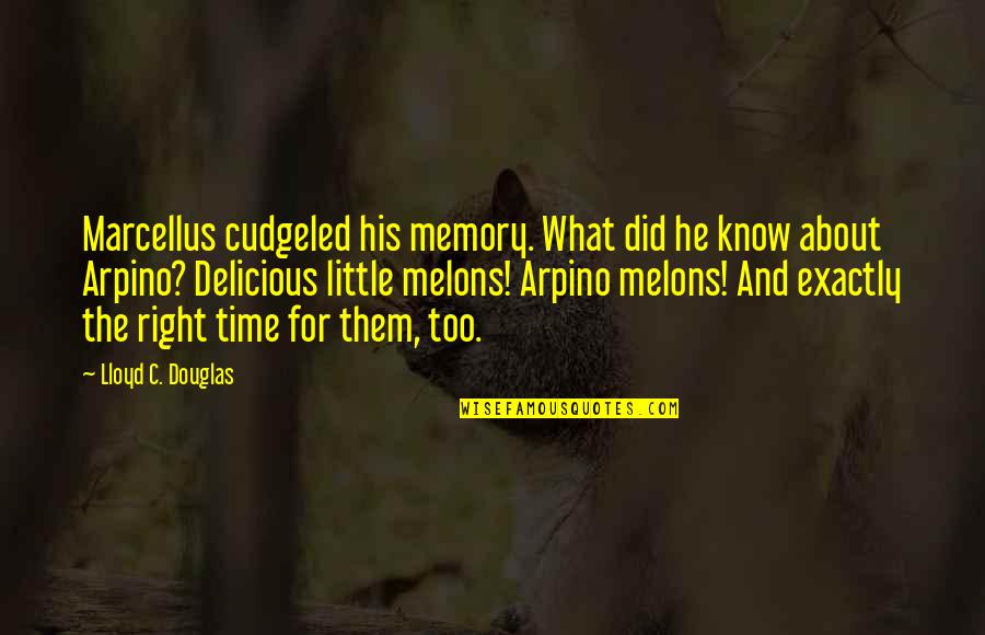 Autoriser Quotes By Lloyd C. Douglas: Marcellus cudgeled his memory. What did he know