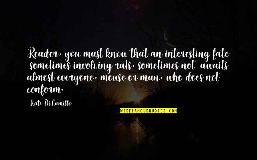 Autumn In Kashmir Quotes By Kate DiCamillo: Reader, you must know that an interesting fate Autumn In Kashmir Quotes By Kate DiCamillo: Reader, you must know that an interesting fate