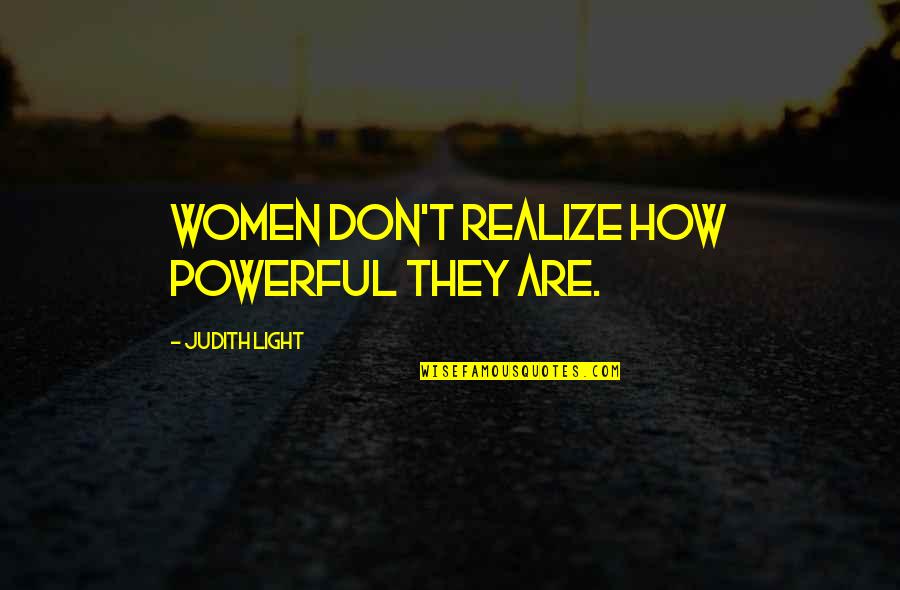 Autumn Quote Garden Quotes By Judith Light: Women don't realize how powerful they are. Autumn Quote Garden Quotes By Judith Light: Women don't realize how powerful they are.