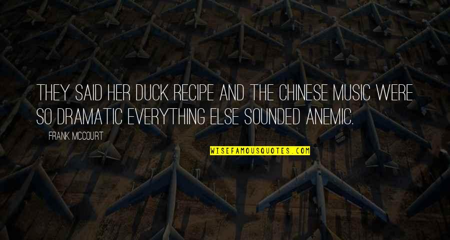 Autumn Shakespeare Quotes By Frank McCourt: They said her duck recipe and the Chinese Autumn Shakespeare Quotes By Frank McCourt: They said her duck recipe and the Chinese