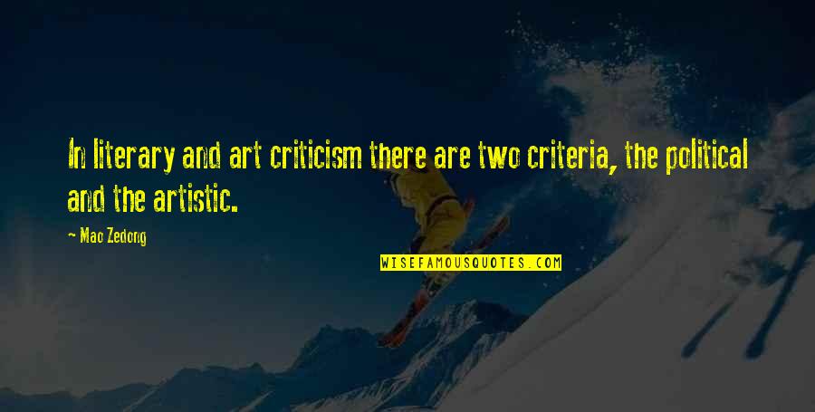 Ava Kane Quotes By Mao Zedong: In literary and art criticism there are two