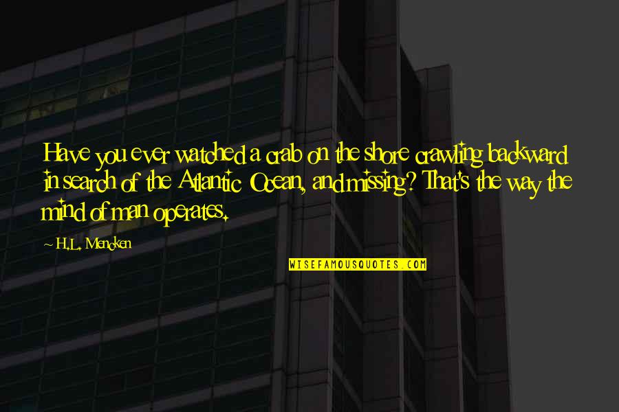 Avancemos Textbook Quotes By H.L. Mencken: Have you ever watched a crab on the Avancemos Textbook Quotes By H.L. Mencken: Have you ever watched a crab on the