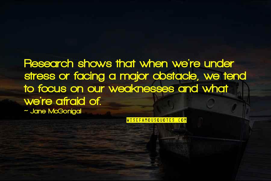 Avanza Quotes By Jane McGonigal: Research shows that when we're under stress or Avanza Quotes By Jane McGonigal: Research shows that when we're under stress or