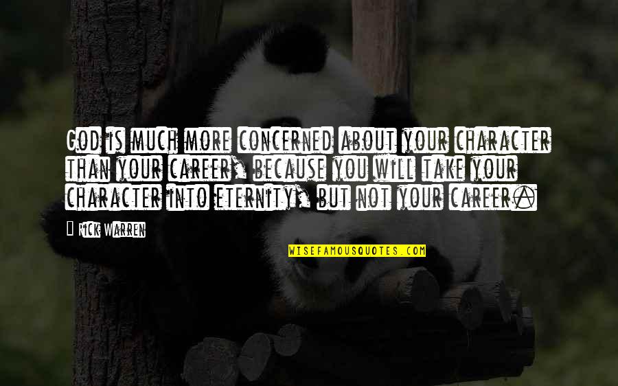 Avaz Bosanske Quotes By Rick Warren: God is much more concerned about your character Avaz Bosanske Quotes By Rick Warren: God is much more concerned about your character